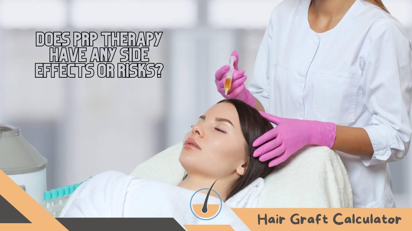 Does PRP Therapy Have Any Side Effects or Risks